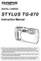 STYLUS TG-870. Instruction Manual DIGITAL CAMERA