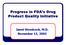 Progress in FDA s Drug Product Quality Initiative. Janet Woodcock, M.D. November 13, 2003