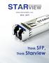 TRANSCEIVERS Think SFP, Think Starview