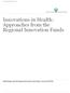 Innovations in Health: Approaches from the Regional Innovation Funds