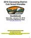 2016 Cacoosing District Cub Scout Klondike. Guidebook Saturday, January 23, 2016 Cacoosing Meadows Park 1049 Reedy Road, Sinking Spring, PA 19608
