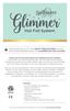 PLEASE READ ALL OF THE SAFETY PRECAUTIONS ON THE NEXT PAGE BEFORE USING THE GLIMMER HOT FOIL SYSTEM