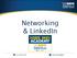 Networking & LinkedIn