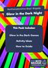 This Pack includes: Glow in the Dark Games. Activity Ideas. How to Guide