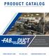 PRODUCT CATALOG STOCK ITEMS OR CUSTOM FABRICATIONS MADE TO YOUR SPECIFICATIONS - SHEET METAL SYSTEMS