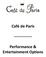 Café de Paris Performance & Entertainment Options