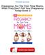 [PDF] Pregnancy: For The First Time Moms, What They Don't Tell You (Pregnancy Today Book 1)