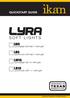 LW5 LB5 LW10 LB10 QUICKSTART GUIDE. Lyra Daylight LED Half x 1 Soft Light. Lyra Bi-Color LED Half x 1 Soft Light. Lyra Daylight LED 1x1 Soft Light