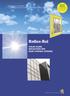 Reflex-Rol SOLAR GLARE, REFLECTION AND HEAT CONTROL SYSTEMS REFLEX-ROL BLINDS: CONTROLLING SOLAR GLARE, REFLECTION AND HEAT