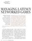 By Jeremy Brun, Farzad Safaei, and Paul Boustead NETWORKED GAMES