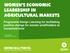 Women s economic leadership In agricultural markets