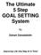 The Ultimate 5 Step GOAL SETTING System