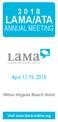 LAMA/ATA ANNUAL MEETING. April 17-19, Hilton Virginia Beach Hotel. Visit