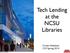 Tech Lending at the NCSU Libraries