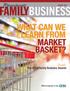 Massachusetts WINTER 2014 AMILYBUSINESS WHAT CAN WE LEARN FROM MARKET BASKET? Inside: The 2014 Family Business Awards. Official magazine of the