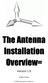 The Antenna Installation Overview= Version 1.0. Andre Fourie Poynting Antennas (Pty) Ltd