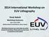 2014 International Workshop on EUV Lithography