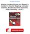 Master Locksmithing: An Expert's Guide To Master Keying, Intruder Alarms, Access Control Systems, High-Security Locks... PDF