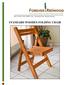 (TOLL FREE); 7am 7pm Pacific Time, Monday-Saturday STANDARD WOODEN FOLDING CHAIR