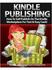 SELLING YOUR BOOKS ON AMAZON...3 GETTING STARTED...4 PUBLISHING YOUR BOOK...5 BOOK STATUS REVIEW, PUBLISHING & LIVE... 13