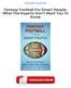 Read & Download (PDF Kindle) Fantasy Football For Smart People: What The Experts Don't Want You To Know