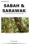 SABAH & SARAWAK. A report on birds seen from to By Henk Hendriks. Whitehead s Trogon Harpactes whiteheadi Mount Kinabalu
