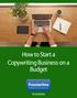 How to Start a Copywriting Business on a Budget BUSINESS INSURANCE BROKER. By Premierline