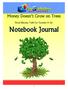 Money Doesn t Grow on Trees. Real Money Talk for Grades Notebook Journal