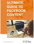 ULTIMATE GUIDE TO FACEBOOK CONTENT