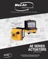 AE SERIES ACTUATORS 2016 EDITION. The Best Way To Automate Your Process. Modulating Capable. Extended Duty Cycle Models Fast Acting Models