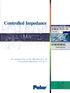 Controlled Impedance. An introduction to the Manufacture of Controlled Impedance P.C.B. s