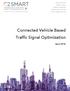 Connected Vehicle Based Traffic Signal Optimization. April 2018