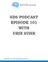 SDS PODCAST EPISODE 101 WITH URIE SUHR