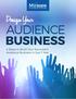 Special Report on Engaged Audience Building. Design Your. Audience Business
