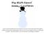 Glue to construction paper then, draw yourself as a Snowman. You can make a paper chain using the numbered math questions. Hang the paper chain from
