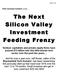 The Next Silicon Valley Investment Feeding Frenzy