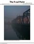 Official Newsletter of the LINN AREA PHOTO CLUB. May/June Vol. 13, No. 3. Fog Quaker Oats Bridge, Bob Lancaster, 2nd Place March Contest
