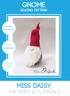 Gnome. Miss Daisy. Patterns & Tutorials. Sewing Pattern. Beginner. By Tina O Rourke. Instant Download LEVEL: Finished size: 8 inches 20.
