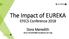 The Impact of EUREKA. EFECS Conference Dora Meredith.