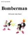 HUJI AI Course 2012/2013. Bomberman. Eli Karasik, Arthur Hemed