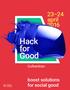 23 24 april Hack for Good. Gulbenkian. boost solutions for social good
