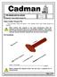 This instruction sheet will assist in the Cadman 6010 Hose Caddy tongue pin upgrade.