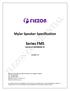 Mylar Speaker Specification. Series FMS. Model Number: FMS15R03N08XTHN. Version 1.0