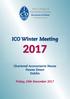 ICO Winter Meeting. Chartered Accountants House Pearse Street Dublin. Friday, 24th November 2017