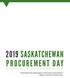 2019 SASKATCHEWAN PRO C URE ME NT D AY. Presented by the Saskatchewan Construction Association & Regina Construction Association