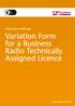 Variation Form for a Business Radio Technically Assigned Licence