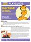 Garfield: PLAYGUIDE. The Musical with Cattitude Season. March 2 11, 2018 Van Fleet Theatre CPAC, 549 Franklin Ave.
