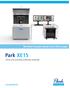 The Most Accurate Atomic Force Microscope. Park XE15 Power and versatility, brilliantly combined.
