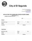 City of El Segundo. APPLICATION FOR AN AMPLIFIED SOUND OR NOISE PERMIT ESMC SECTION Amplified Sound/Noise Permit No: