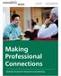 Making Professional Connections. Essential resources for long-term career planning. 146 Wood Street (207)